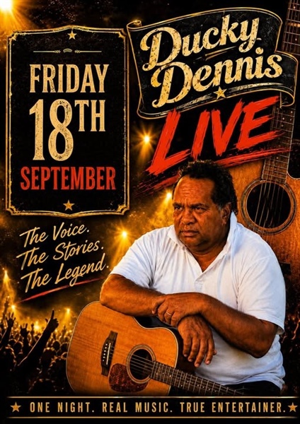 Ducky Dennis Live - Walgett Sports Club